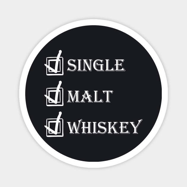 Single Malt Whiskey Magnet by Foxxy Merch